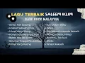 Download Lagu LAGU MALAYSIA TERBAIK | Saleem Iklim Full Album | SLOW ROCK MALAYSIA 80-90 AN |