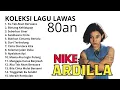 Nike Ardilla Full Album Terbaik Tanpa Iklan | Kumpulan Lagu Nostalgia Populer Indonesia Tahun 80an