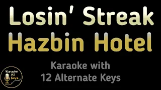 Hazbin Hotel Losin Streak Karaoke Instrumental Lower Higher Male Original Key 