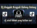 Download Lagu DJ ANGGUK ANGGUK GELENG GELENG || DJ VIRAL TIKTOK TERBARU 2025