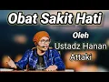 Download Lagu Ustadz Hanan Attaki : YA JABBAR Do'a Sakit Hati