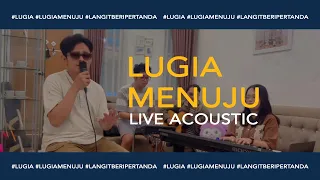 lugia menuju live acoustic 