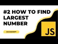 JavaScript Program to Find Largest Number Among Three Numbers JavaScript Coding in Hindi