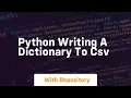 Python writing a dictionary to csv