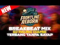 Download Lagu THE BEST BREAKBEAT TERBARU PALING CIAMIK - TERBANG TINGGI TANPA SAYAP (MIX BY FRONTLINE REBORN)