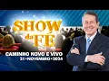 Download Lagu Show da Fé | Caminho novo e vivo (21/11/2024)