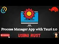 Build your own Process Manager with Tauri 2 0 using RUST Tauri 2 0 React RUST Desktop Dev