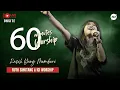 Download Lagu LIVE 60 MINUTES WORSHIP - KASIH YANG MEMBERI feat Ruth Sihotang \u0026 ICI Worship