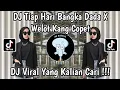 Download Lagu DJ TIAP HARI BANGKA DADA X WELOT KA WELOT KANG COPET || REMIX VIRAL TIKTOK 2024 YANG KALIAN CARI !