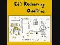 Ed's Redeeming Qualities - Drivin' on 9