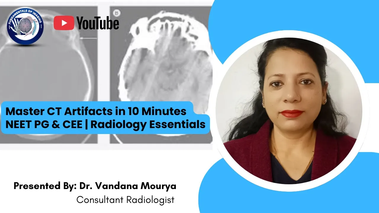 Master CT Artifacts in 10 Minutes NEET PG & CEE Radiology Essentials