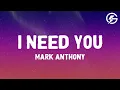 Mark Anthony - I Need You