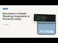 Python - Web development basic Series Decorators in Depth Stacking Arguments functools wraps