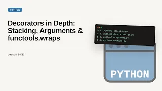 Python - Web development basic Series Decorators in Depth Stacking Arguments functools wraps