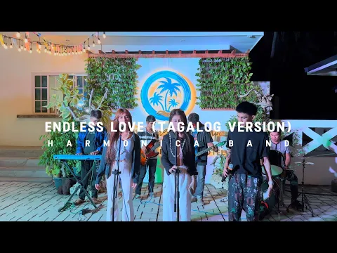 Download MP3 Endless Love- Diana Ross and Lionel Richie (Tagalog Version by HARMONICA BAND)