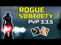 SUBTLETY ROGUE PVP 3 3 5 - BEGINNER GUIDE WARMANE WOTLK Classic Talents Spells Rotation Tips 2022