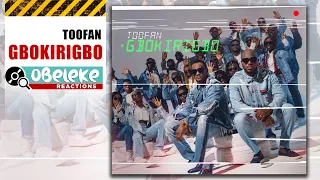 toofan gbokirigbo official video ll obeleke reaction