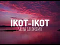 Ikot-Ikot - Sarah Geronimo (Lyrics)
