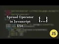 Javascript What does 3 dots in js Spread operator with examples