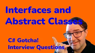 Interfaces and Abstract Classes - C Gotcha Interview Questions