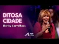 Download Lagu Shirley Carvalhaes - Ditosa Cidade