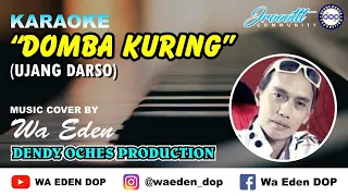 Download KARAOKE DOMBA KURING - UJANG DARSO (ORIGINAL) │ MUSIC COVER BY WA EDEN MP3