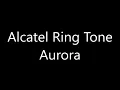 Download Lagu Alcatel ringtone - Aurora