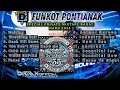 Download Lagu DJ FUNKOT PONTIANAK ‼️ Special Mixtape tinggi HARD terbaik 2025 ‼️DRMX_OfficialV2