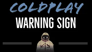 Download Coldplay • Warning Sign (CC) [Karaoke Instrumental Lyrics] MP3