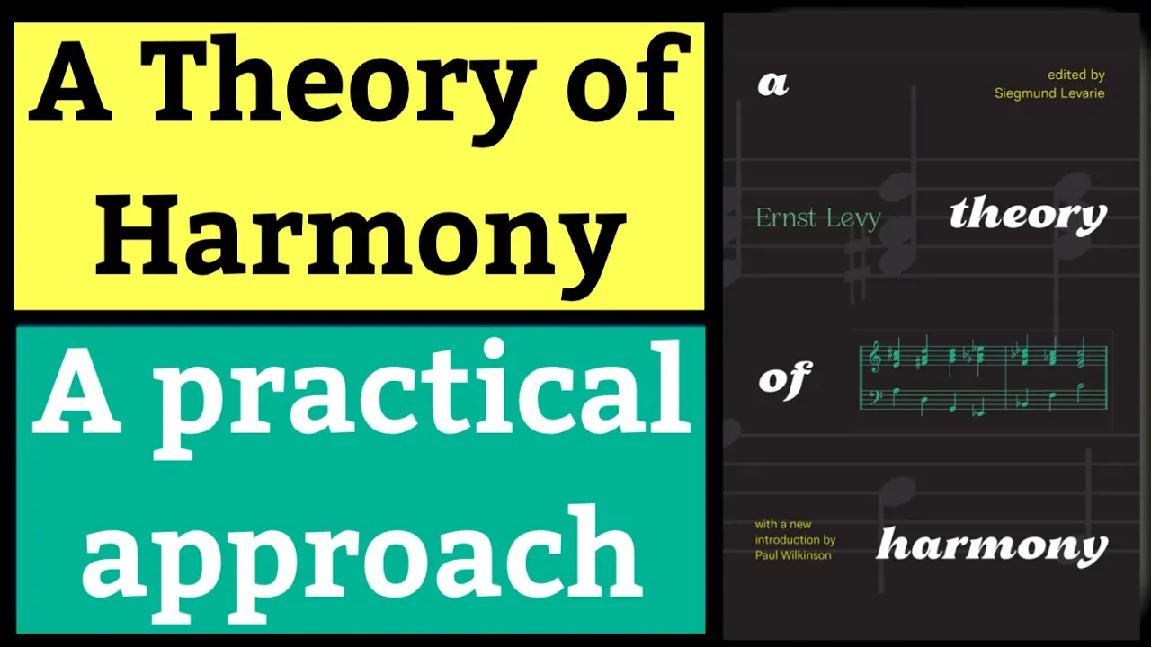 A Theory of Harmony - Ernst Levy - Practical Approach