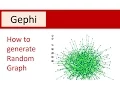 How to generate Random Graph in Gephi Gephi Tutorials