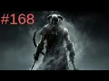 The Elder Scrolls V Skyrim - Part 168