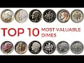 TOP 10 MOST VALUABLE DIMES IN CIRCULATION - Rare Roosevelt Dimes in Your Pocket Change Worth Money
