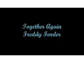 Download Lagu Together Again - Freddy Fender (Lyrics - Letra)