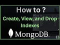 MongoDB Indexing Guide How to Create View and Drop Indexes Tutorial