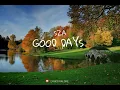 SZA - Good Days Lyric Video
