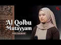 Download Lagu AL QOLBU MUTAYYAM - RISA SOLIHAH II TERBARU