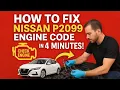 How to Fix NISSAN P2099 Engine Code in 4 Minutes 2 Simple DIY Methods