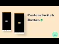 How to Create Custom Switch in android Android studio tutorial 2021