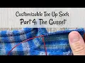 Customizable Toe Up Sock Part 4 The Gusset Leg
