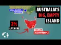 Why Nobody Lives On Australia s Big Island State Tasmania