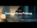 Download Lagu Qallbu  - Sampai Kau Pulang (Official Lyric Video) #forrevenge #sadsong #lagupatahhati #popunk