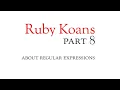 Part 8 - about regular expressions