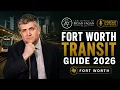Fort Worth Transit Guide 2026 Fort Worth