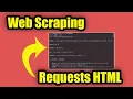 Web Scraping in Python - Requests HTML