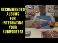 Download Lagu Recommended Albums For Integrating A Subwoofer!