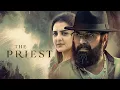 Download Lagu The Priest | Mammootty | Nikhila Vimal | Manju Warrier | New Malayalam Full Movie 2025