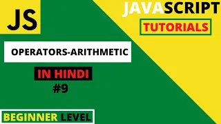 JavaScript tutorials for beginners in Hindi 2021 Operators Arithmetic Operators