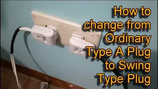 How to Change from Ordinary Type A Plug into a Swing Type