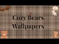 Cozy bears wallpapers AESTHETIC INN